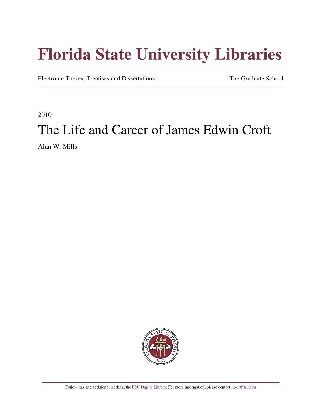 The Life and Career of James Edwin Croft Alan W