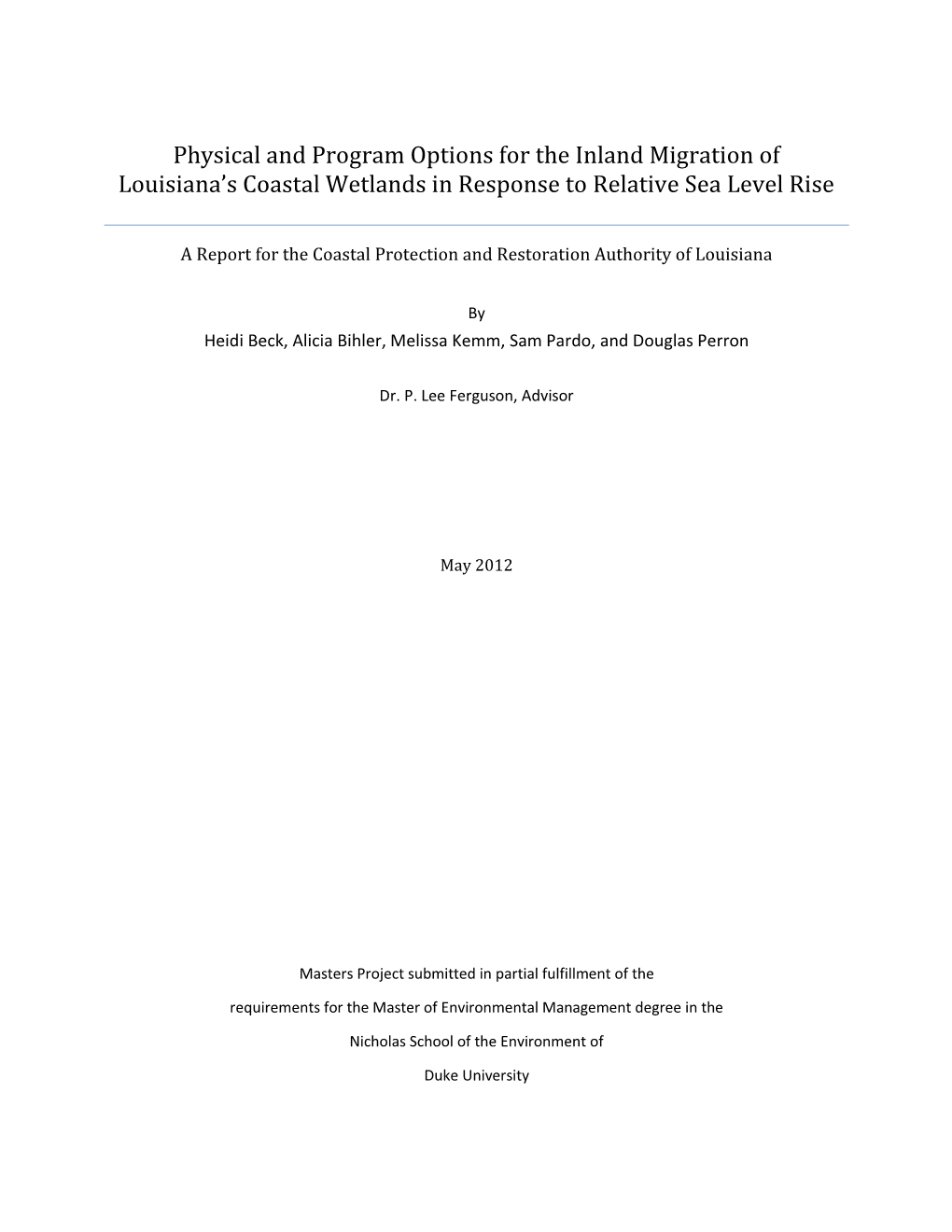 Physical and Program Options for the Inland Migration of Louisiana's Coastal Wetlands in Response to Relative Sea Level Rise