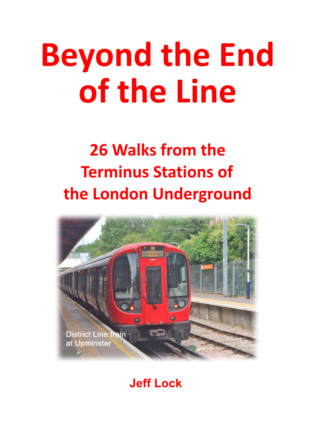 Jeff Lock Beyond the End of the Line Updated Version 290419