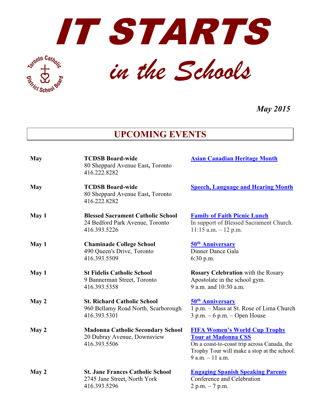 In the Schools May 2015 UPCOMING EVENTS