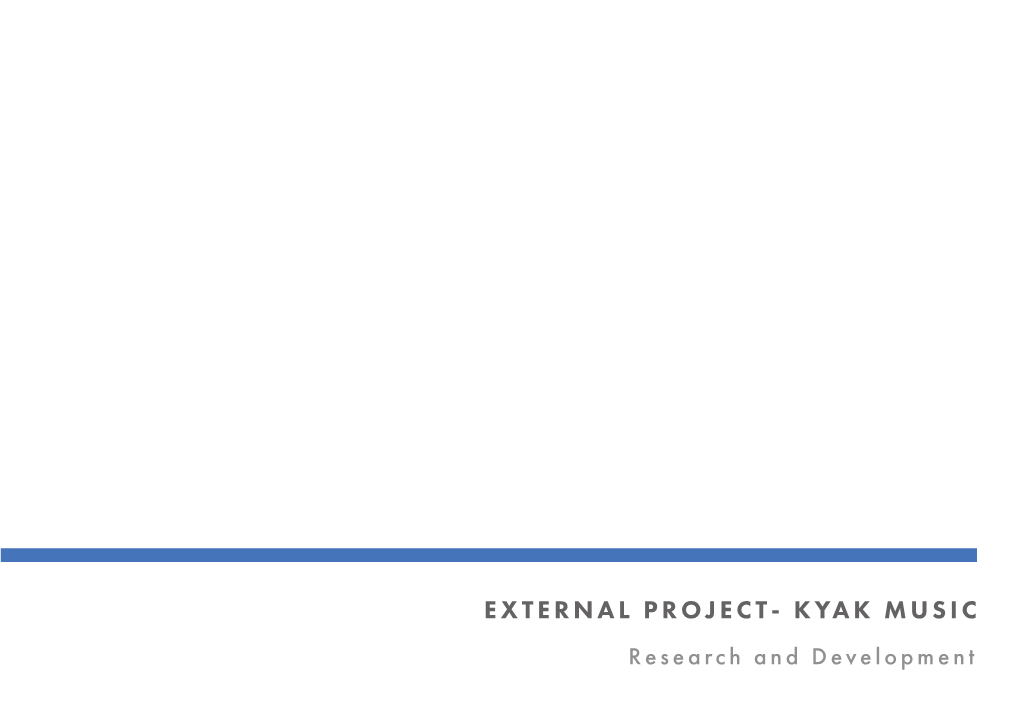 KYAK MUSIC Research and Development CONTENTS PAGE