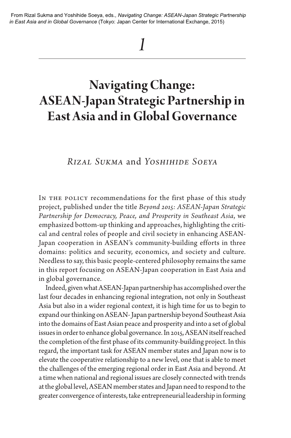 ASEAN-Japan Strategic Partnership in East Asia and in Global Governance (Tokyo: Japan Center for International Exchange, 2015) 1