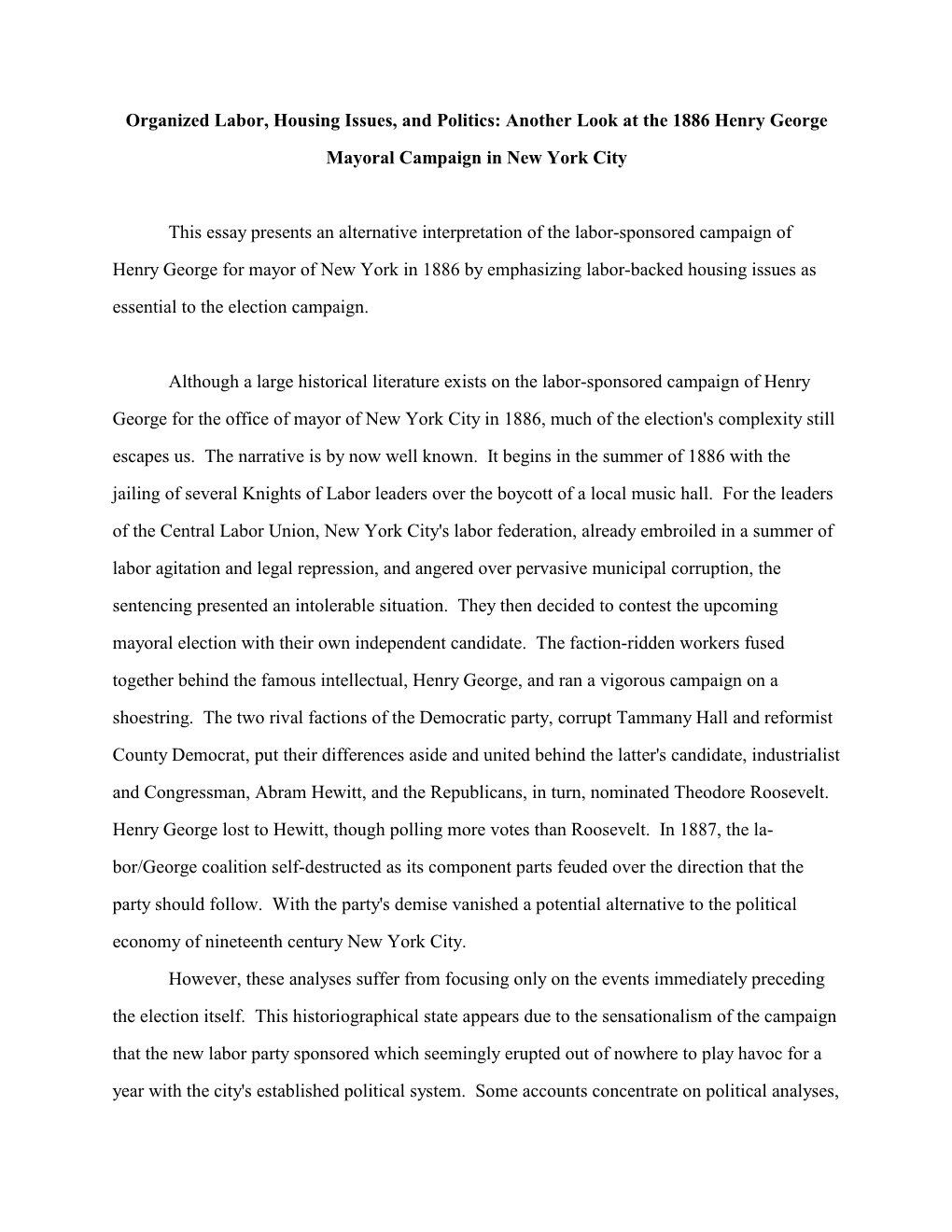 Organized Labor, Housing Issues, and Politics: Another Look at the 1886 Henry George Mayoral Campaign in New York City