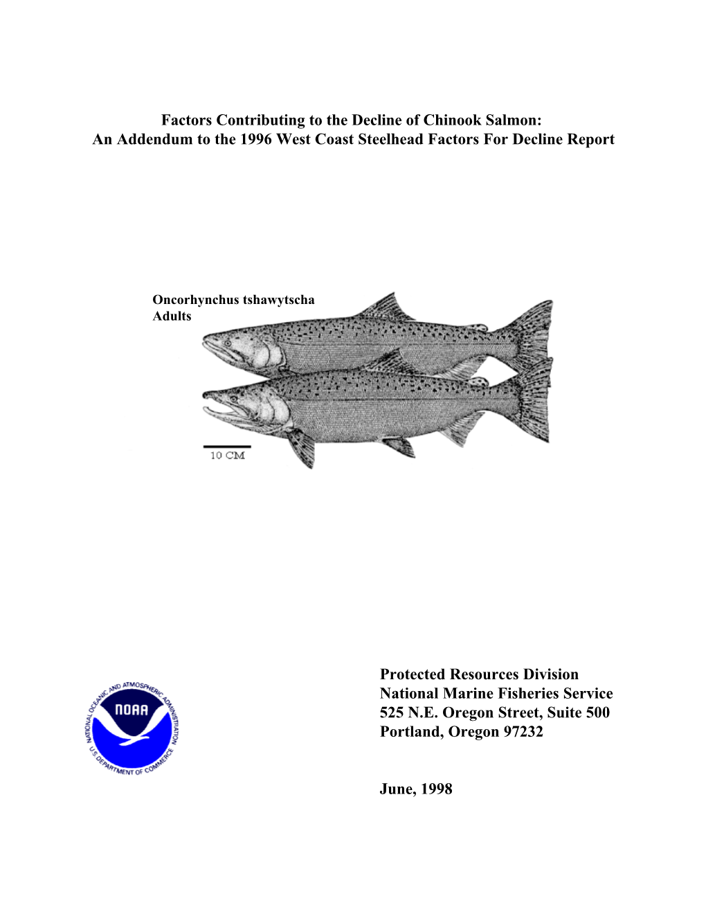 Factors Contributing to the Decline of Chinook Salmon: an Addendum to the 1996 West Coast Steelhead Factors for Decline Report