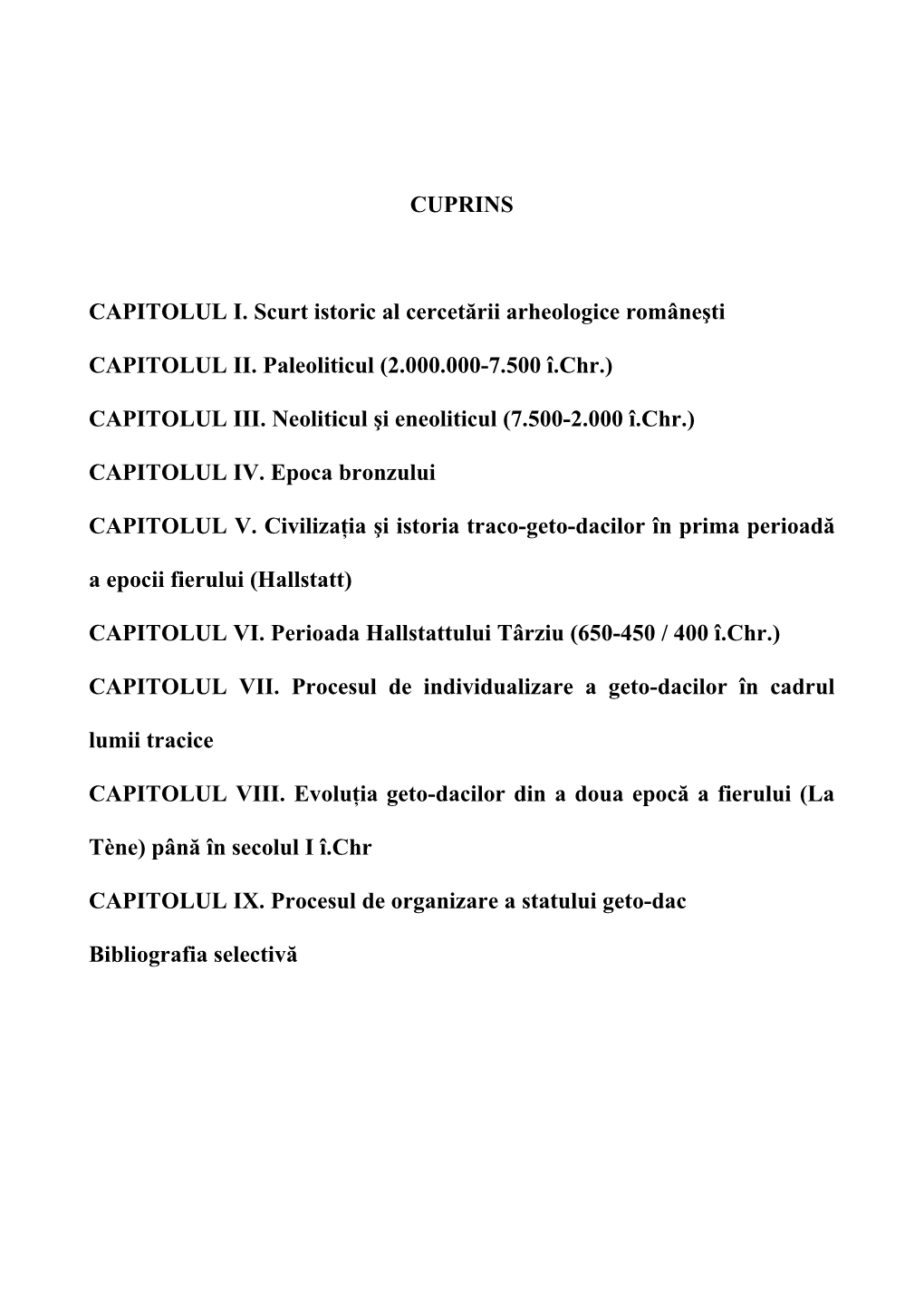 CUPRINS CAPITOLUL I. Scurt Istoric Al Cercetării Arheologice Româneşti