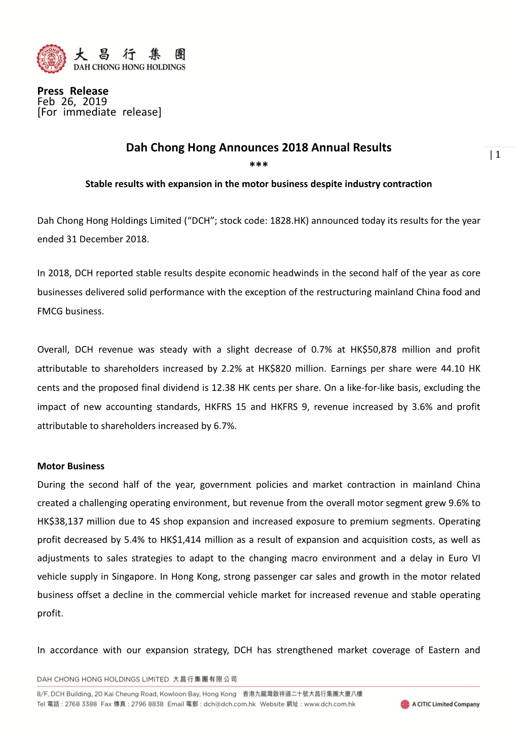 Dah Chong Hong Announces 2018 Annual Results | 1 *** Stable Results with Expansion in the Motor Business Despite Industry Contraction