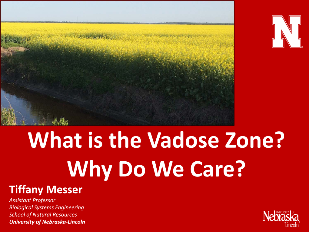 What Is the Vadose Zone? Why Do We Care?