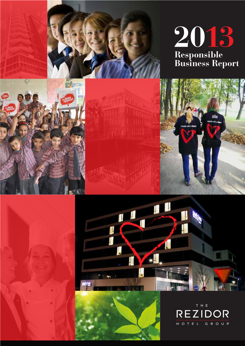Responsible Business Report Message from the President & CEO