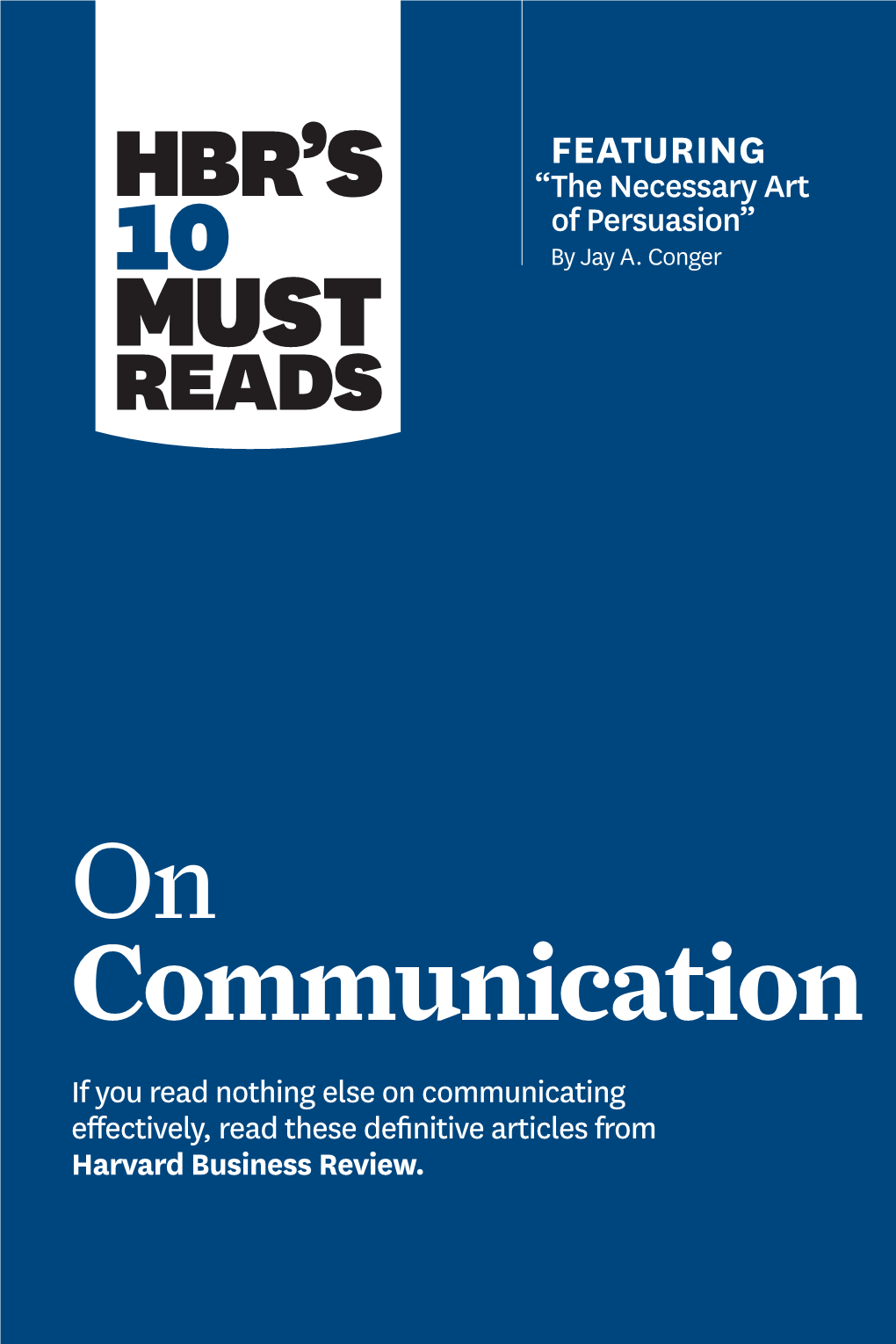 HBR's 10 Must Reads on Communication