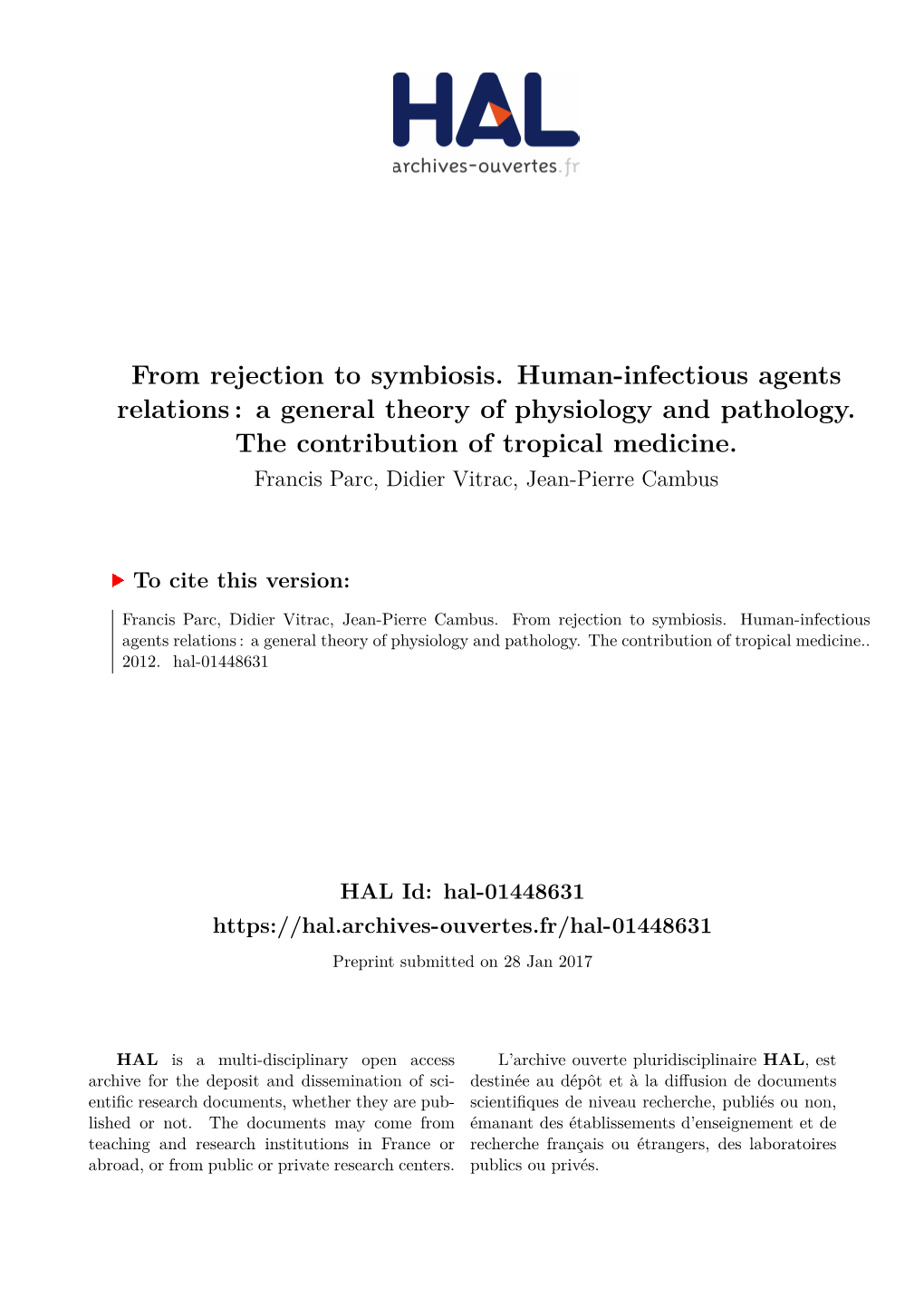 From Rejection to Symbiosis. Human-Infectious Agents Relations : a General Theory of Physiology and Pathology