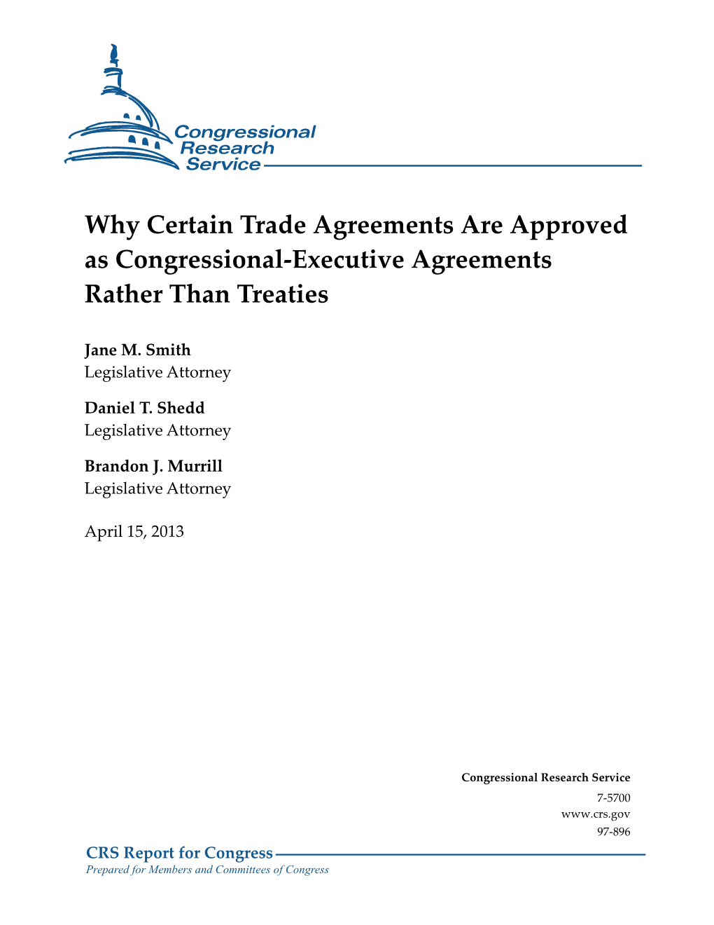 Why Certain Trade Agreements Are Approved As Congressional-Executive Agreements Rather Than Treaties