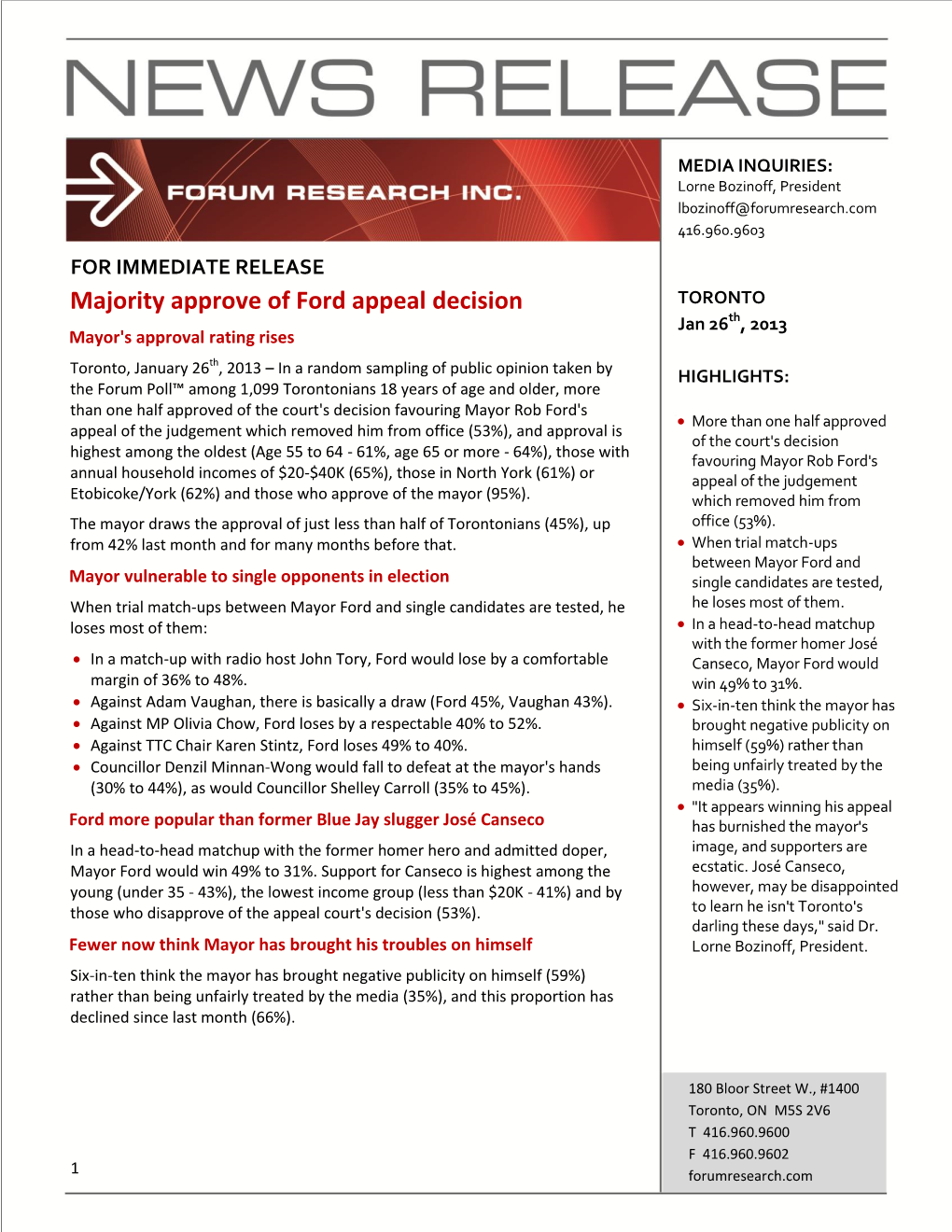 Majority Approve of Ford Appeal Decision TORONTO Jan 26Th, 2013 Mayor's Approval Rating Rises