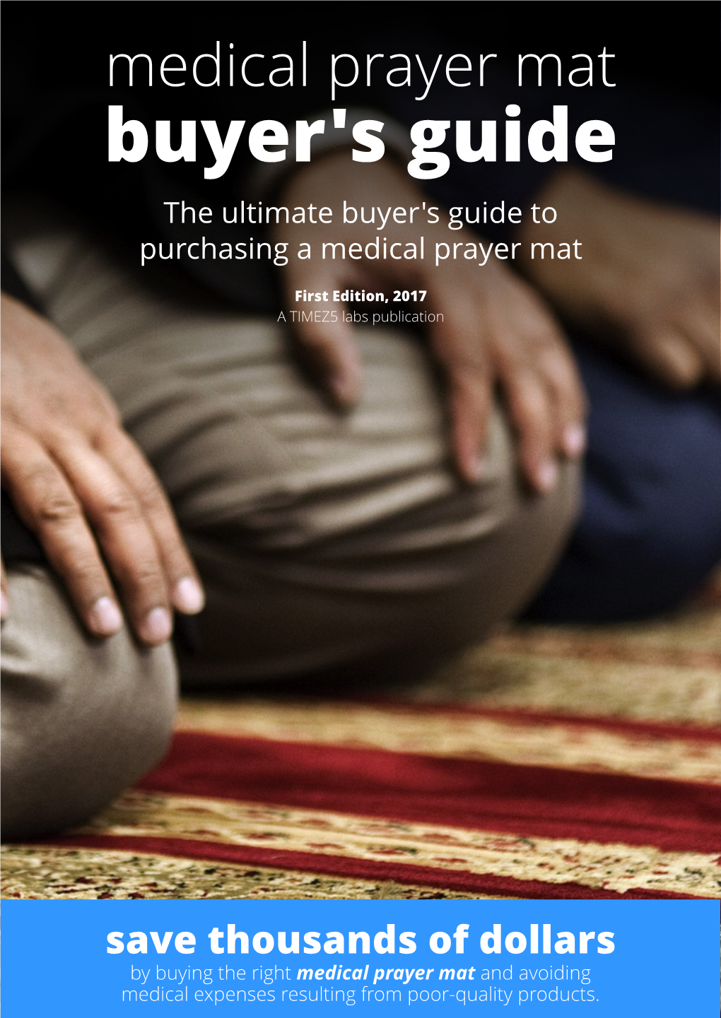 Medical Prayer Mat Buyer's Guide the Ultimate Buyer's Guide to Purchasing a Medical Prayer Mat