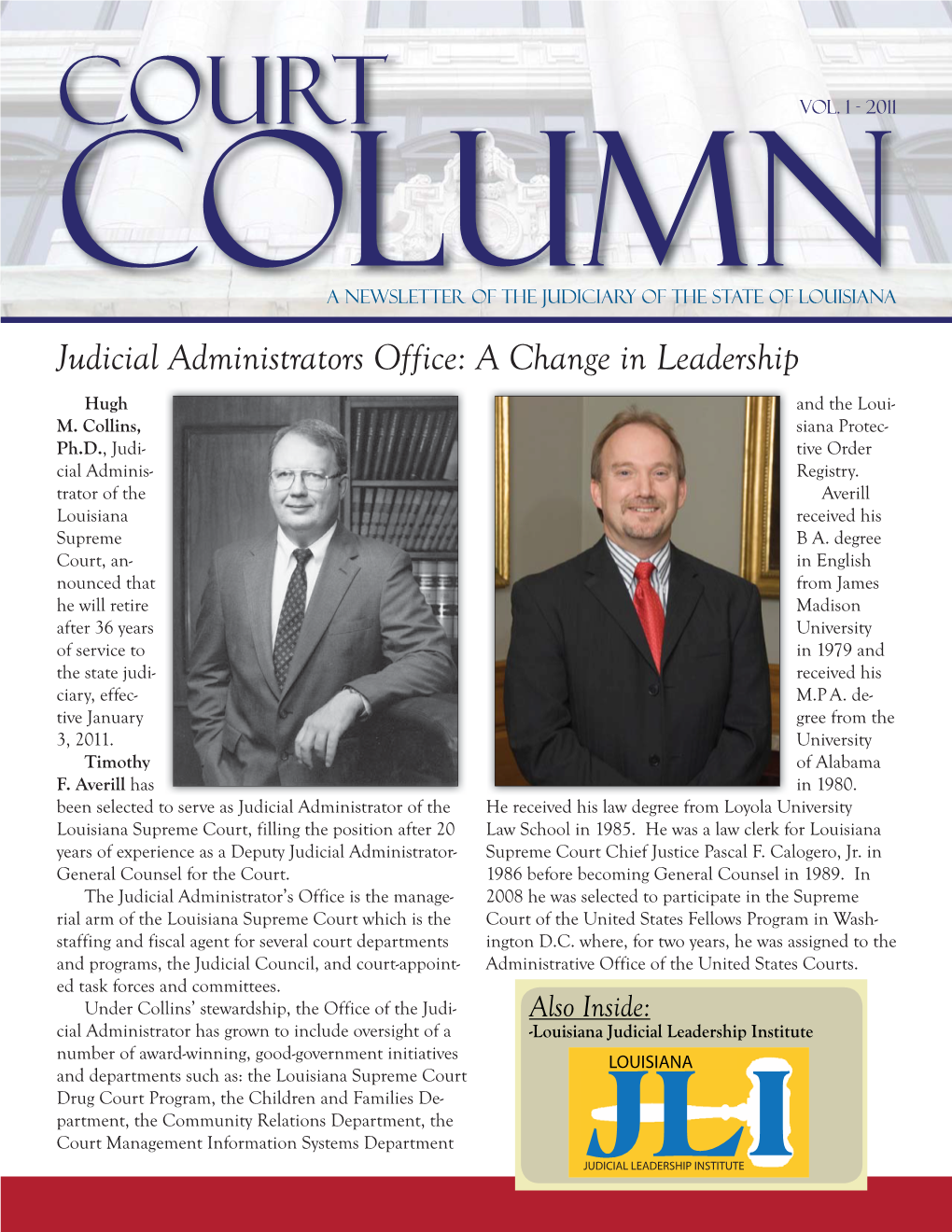 Judicial Administrators Office: a Change in Leadership Hugh and the Loui- M