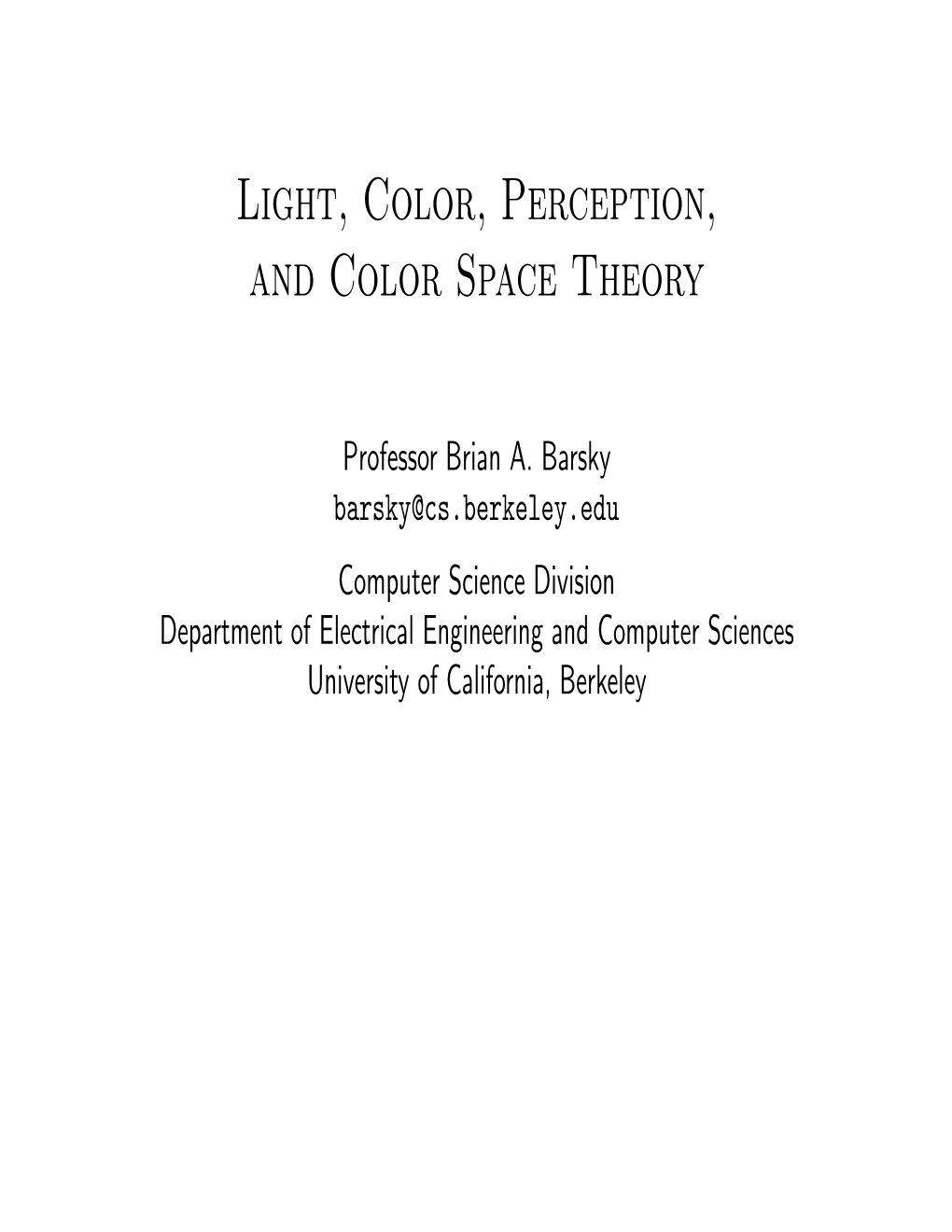 Light, Color, Perception, and Color Space Theory