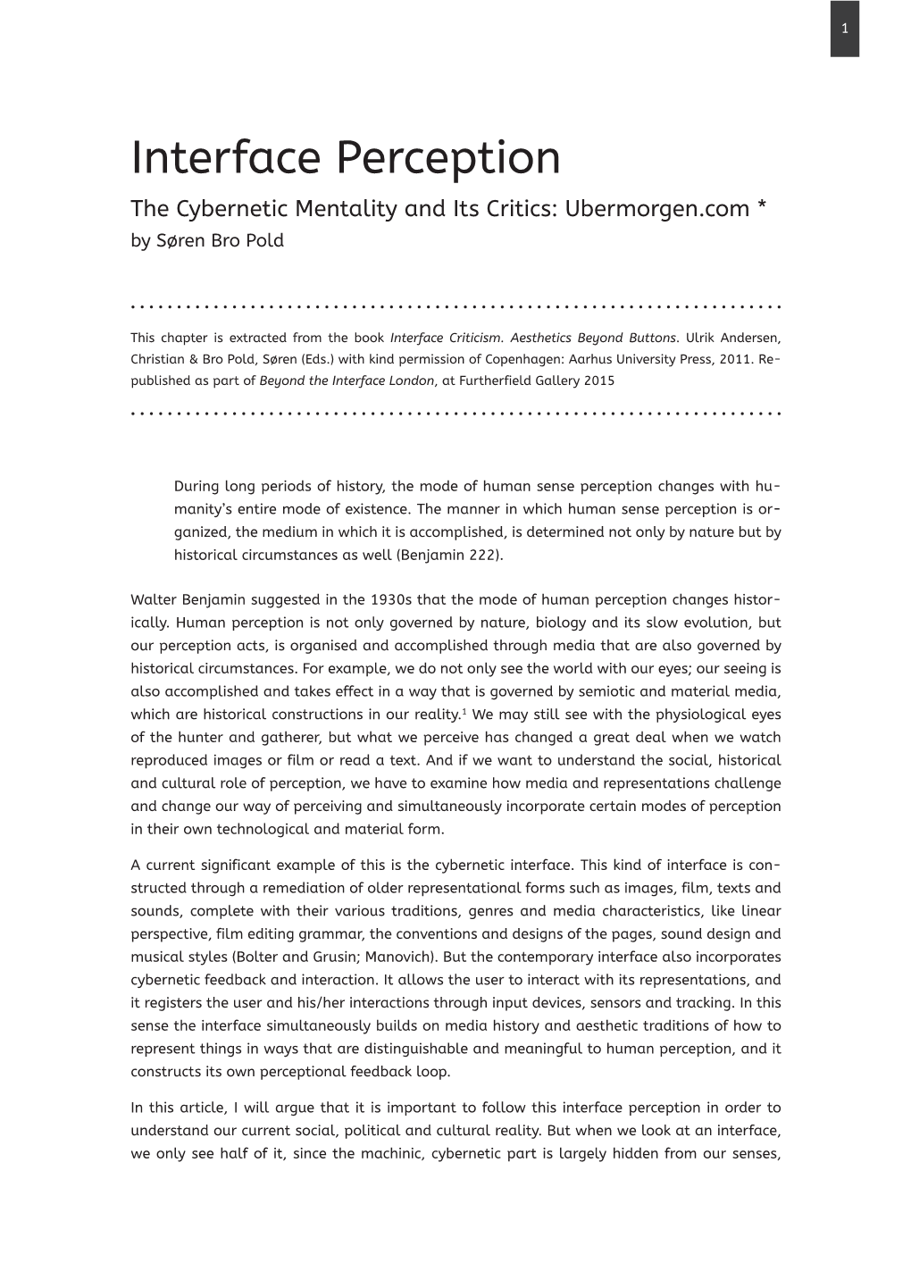 Interface Perception the Cybernetic Mentality and Its Critics: Ubermorgen.Com * by Søren Bro Pold