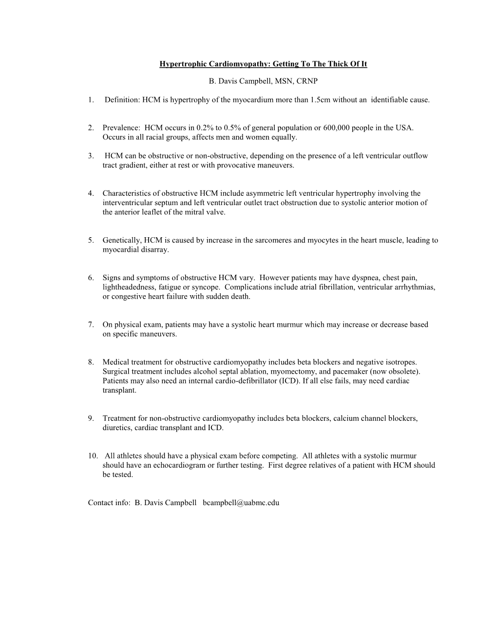 Hypertrophic Cardiomyopathy: Getting to the Thick of It B. Davis Campbell, MSN, CRNP 1. Definition: HCM Is Hypertrophy of the My