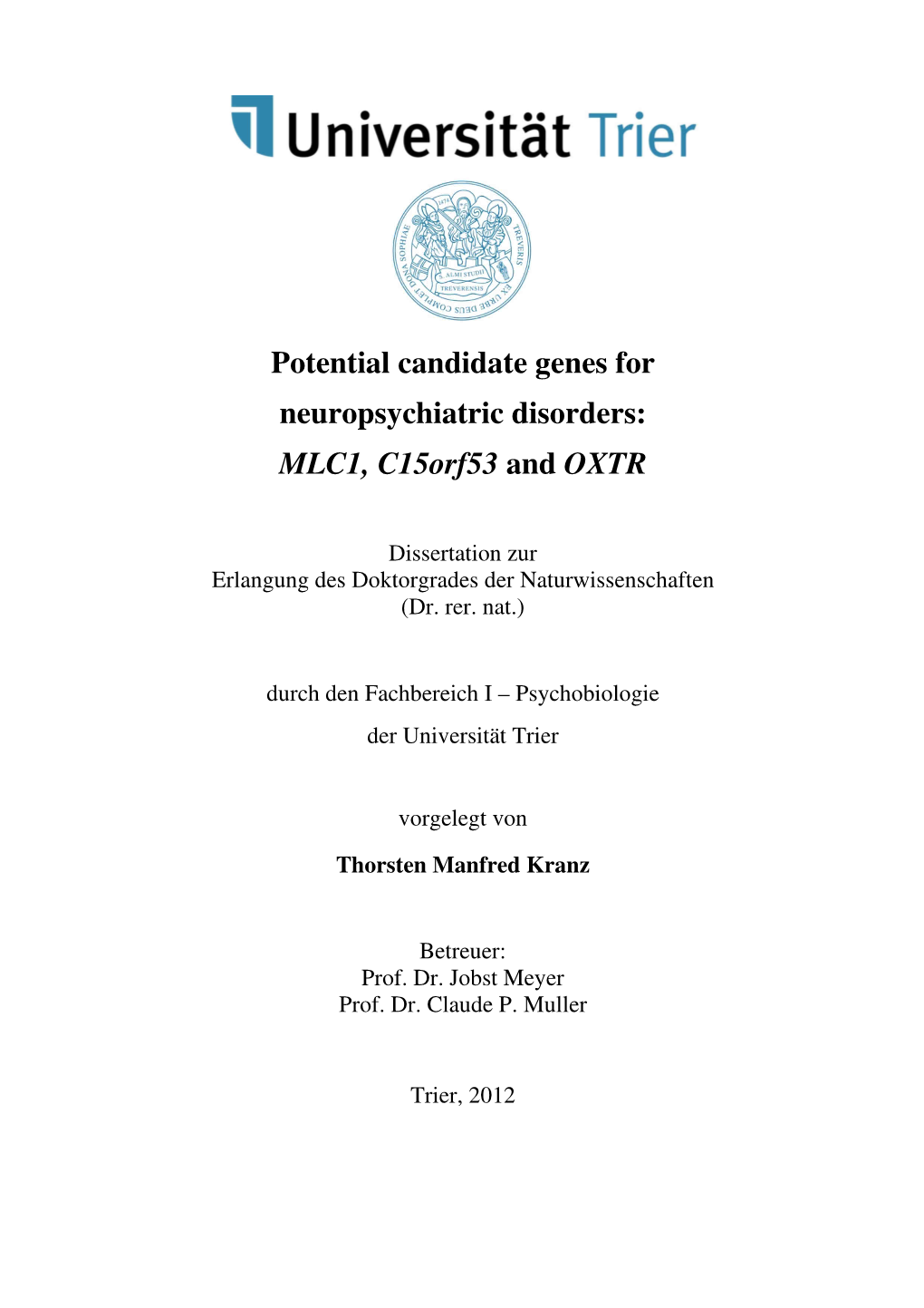 Potential Candidate Genes for Neuropsychiatric Disorders: MLC1