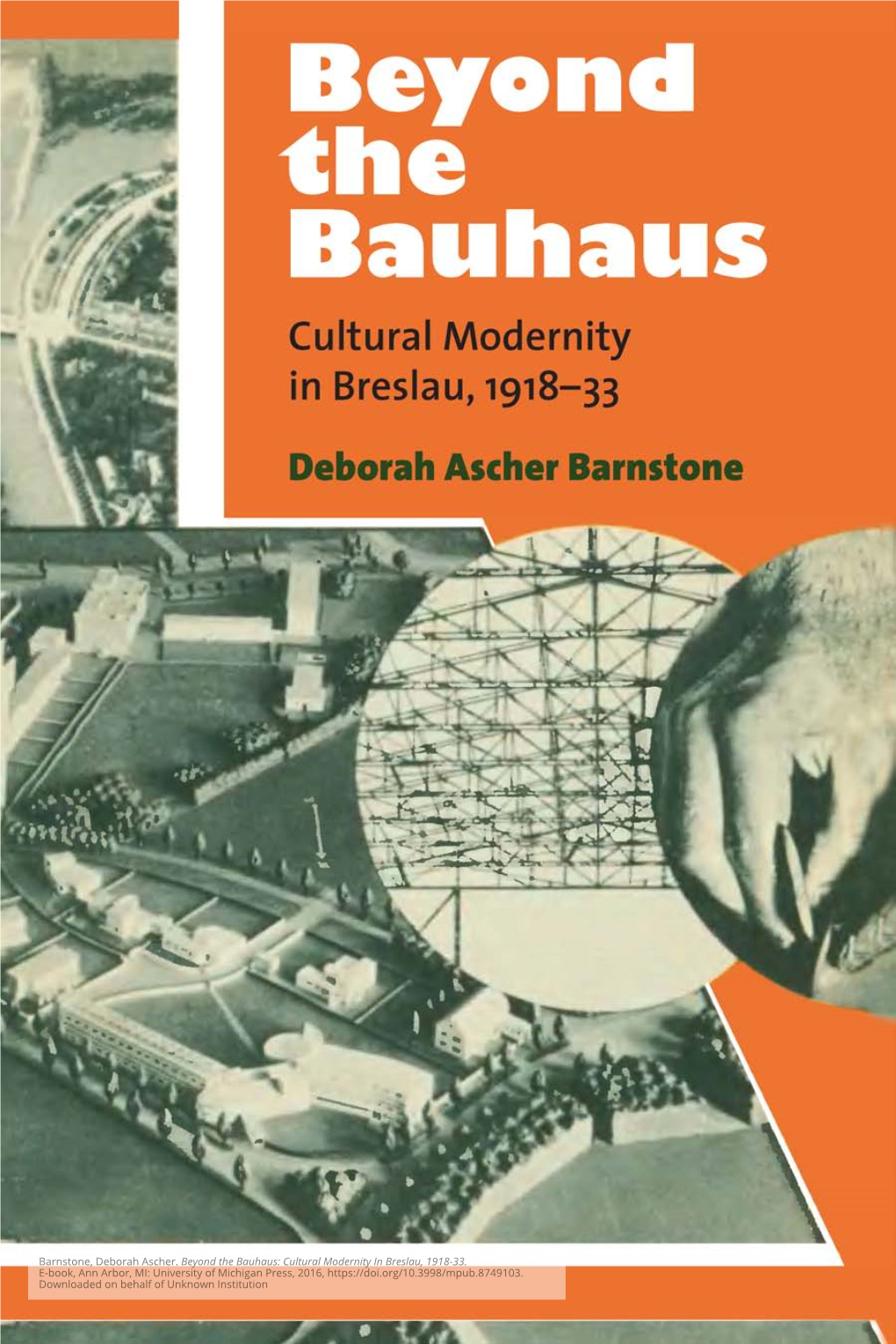 Beyond the Bauhaus: Cultural Modernity in Breslau, 1918-33