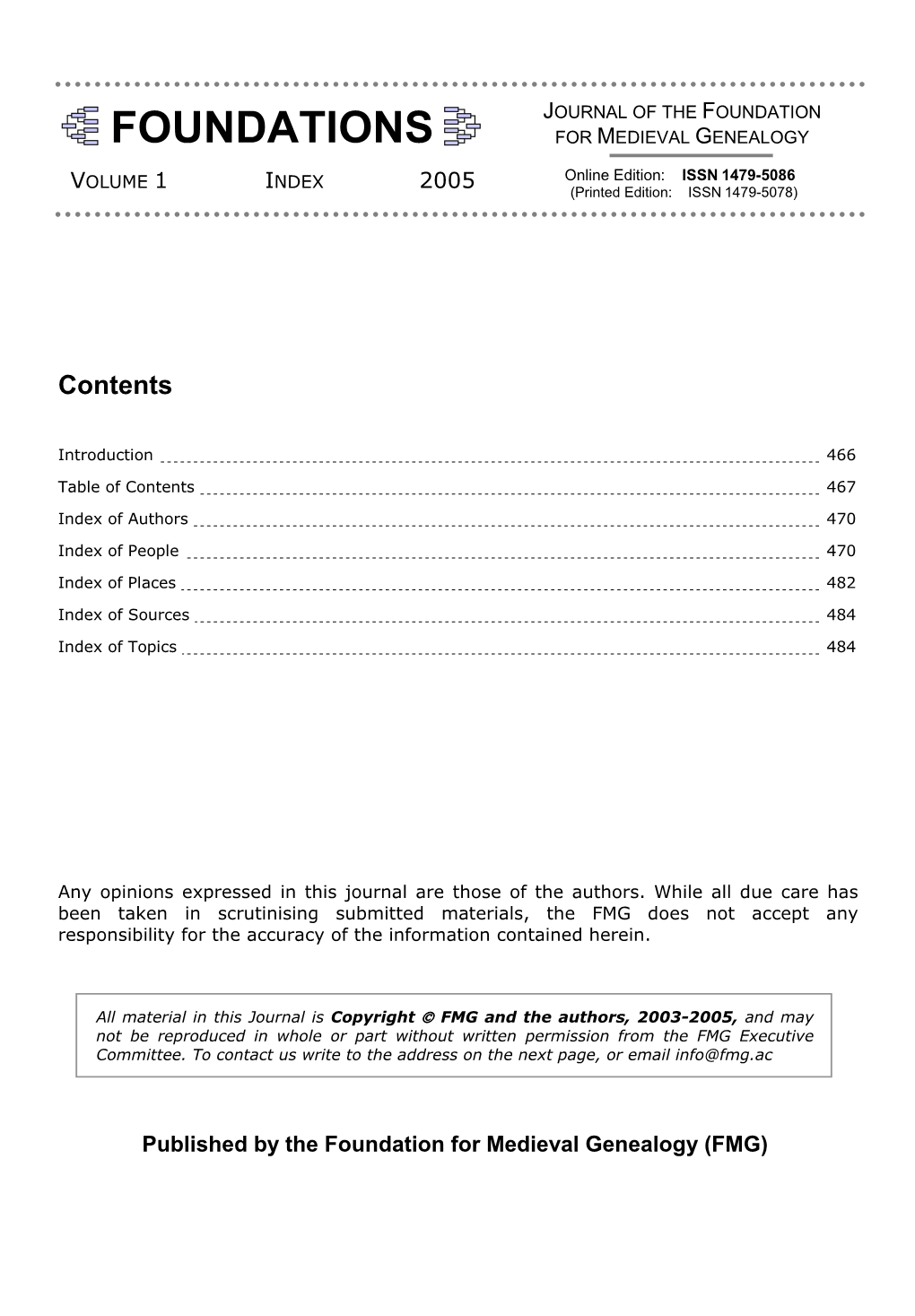 FOUNDATIONS for MEDIEVAL GENEALOGY VOLUME 1 INDEX 2005 Online Edition: ISSN 1479-5086 (Printed Edition: ISSN 1479-5078)