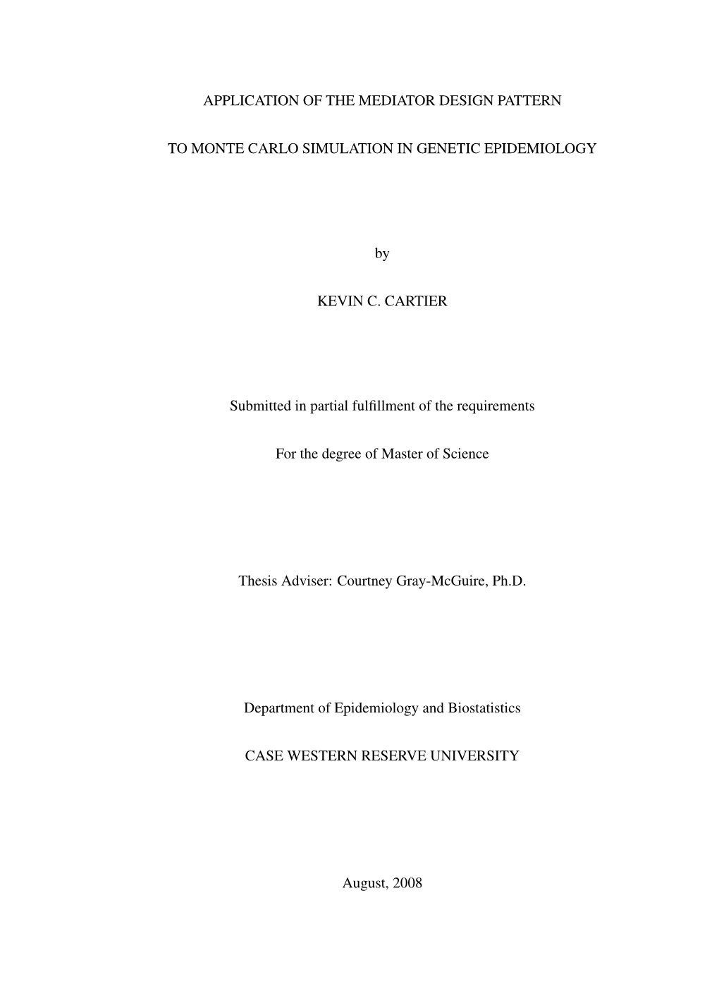 Application of the Mediator Design Pattern to Monte Carlo Simulation in Genetic Epidemiology