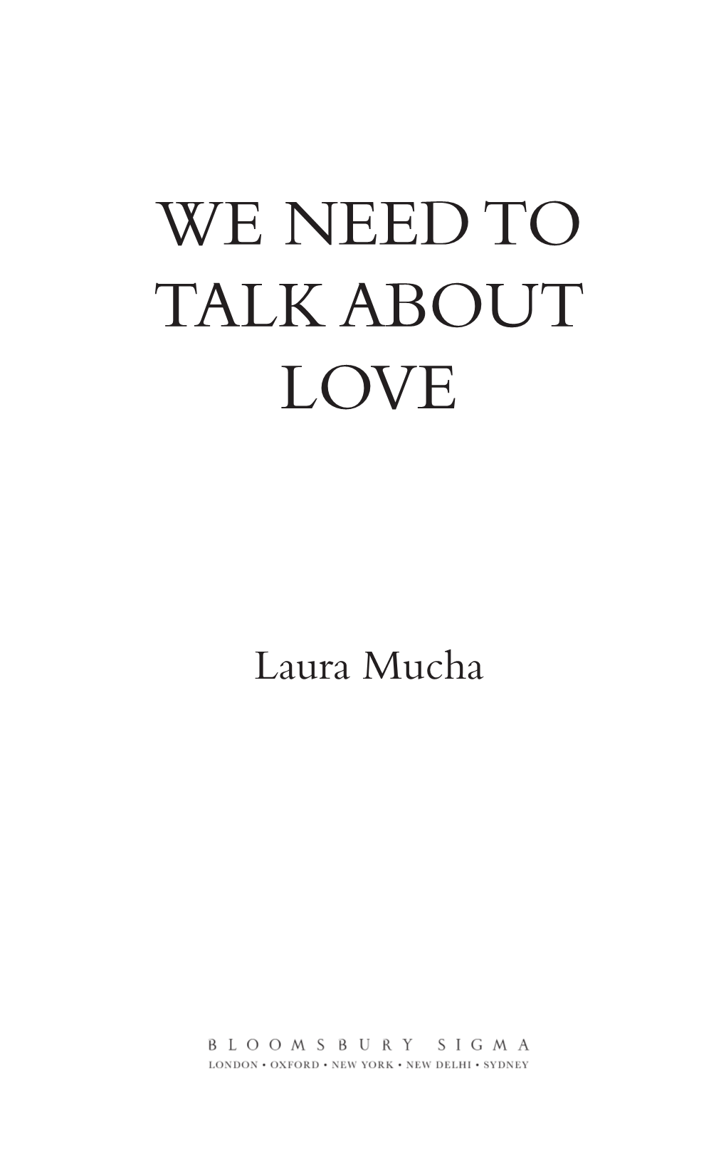 We Need to Talk About Love