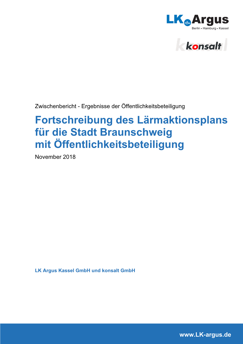 Fortschreibung Des Lärmaktionsplans Für Die Stadt Braunschweig Mit Öffentlichkeitsbeteiligung November 2018
