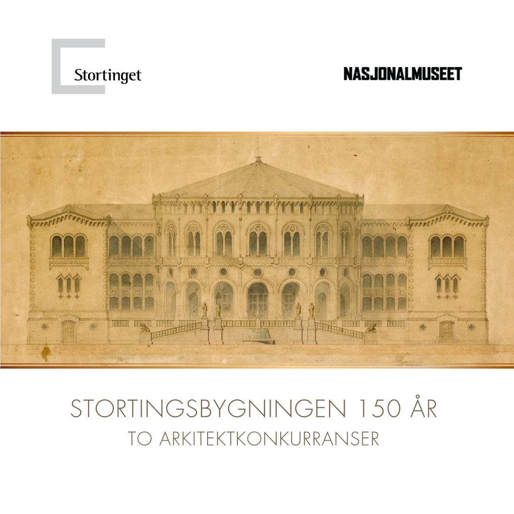 Stortingsbygningen 150 År. to Arkitektkonkurranser