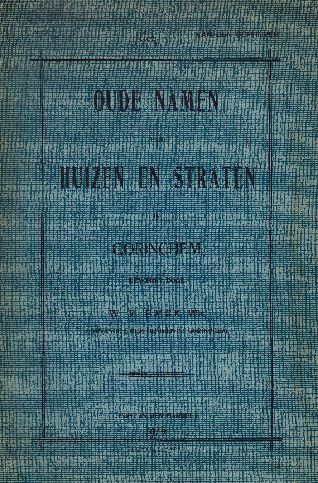 Oude Namen Van Huizen En Straten in Gorinchem