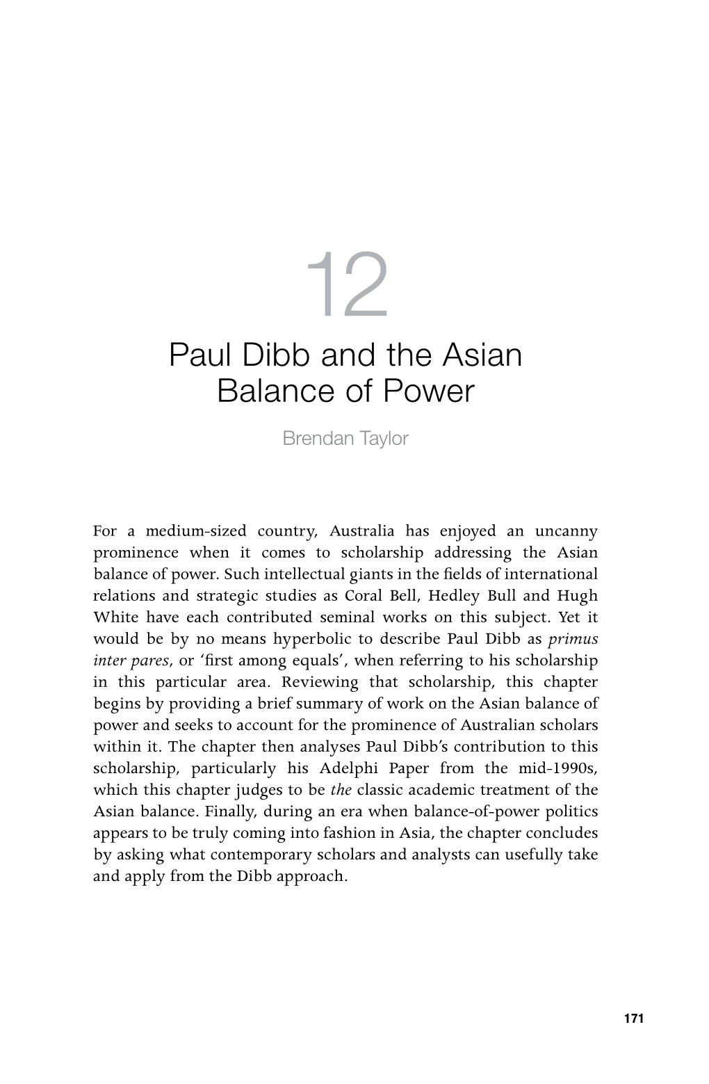 Paul Dibb and the Asian Balance of Power Brendan Taylor