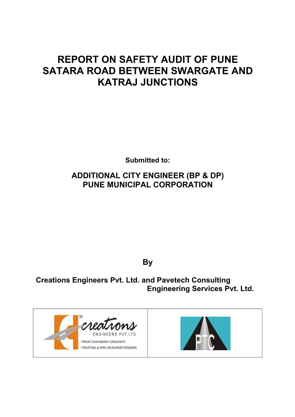 Report on Safety Audit of Pune Satara Road Between Swargate and Katraj Junctions