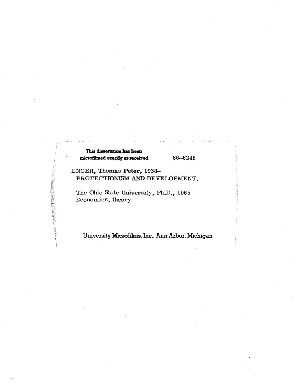 University Microfilms. Inc., Ann Arbor, Michigan PROTECTIONISM and DEVELOPMENT