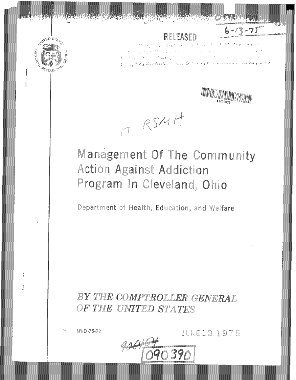 MWD-75-92 Management of the Community Action Against Addiction Program in Cleveland, Ohio