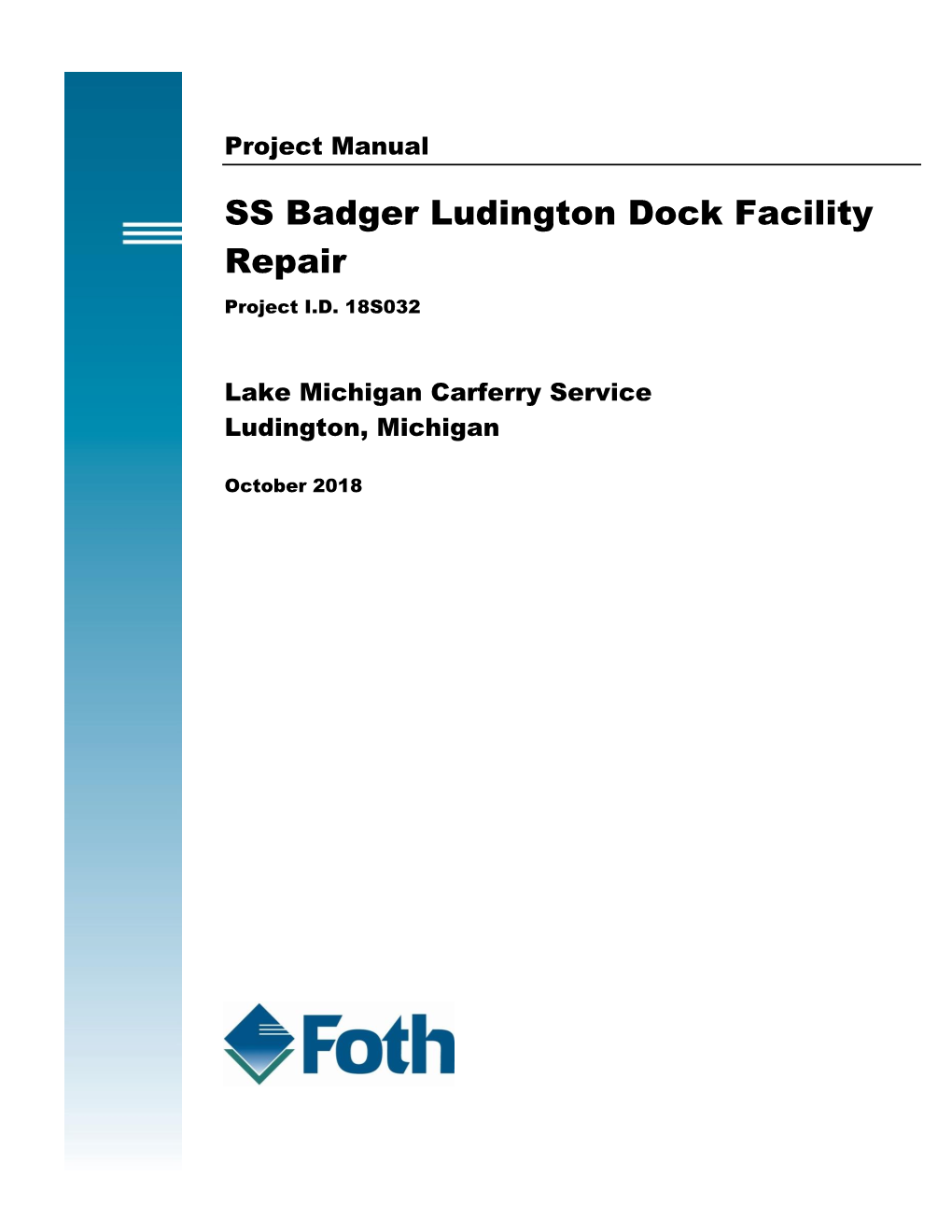 SS Badger Ludington Dock Facility Repair Project I.D