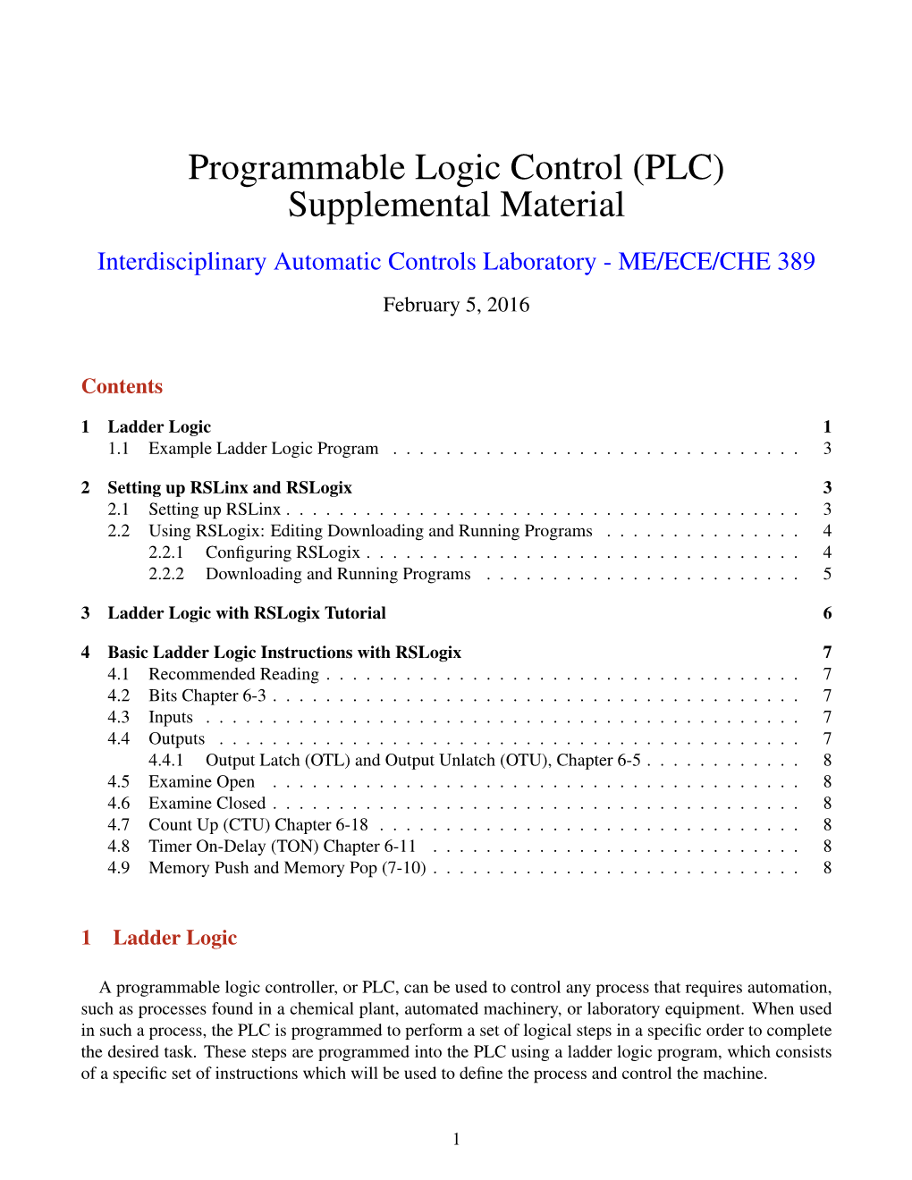 Programmable Logic Control (PLC) Supplemental Material Interdisciplinary Automatic Controls Laboratory - ME/ECE/CHE 389 February 5, 2016
