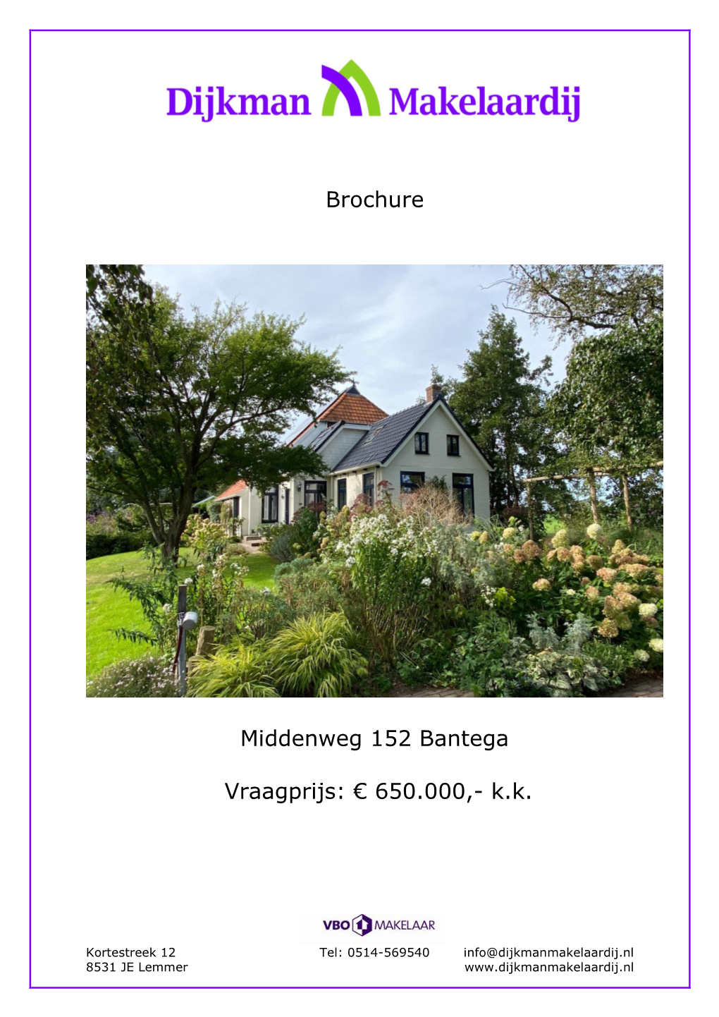 Brochure Middenweg 152 Bantega Vraagprijs