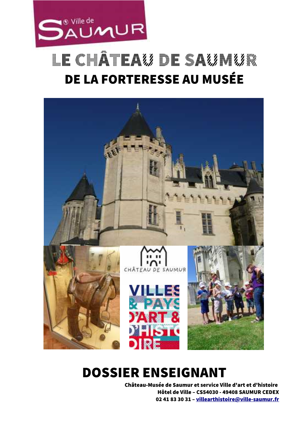 Le Château De Saumur De La Forteresse Au Musée