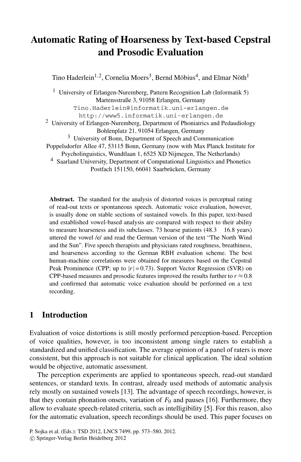 Automatic Rating of Hoarseness by Text-Based Cepstral and Prosodic Evaluation