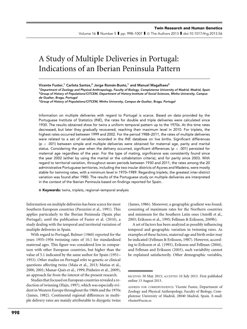 A Study of Multiple Deliveries in Portugal: Indications of an Iberian Peninsula Pattern