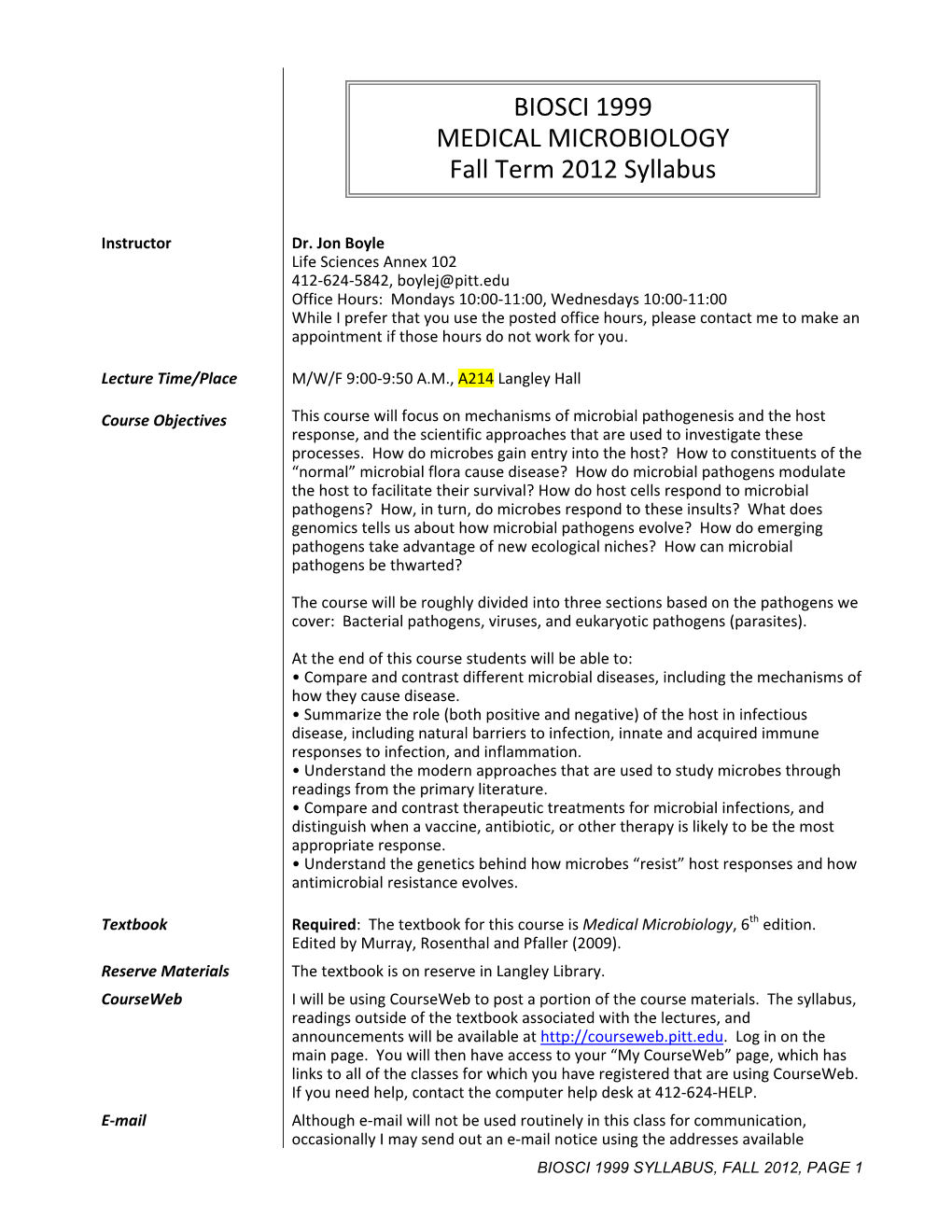 BIOSCI 1999 MEDICAL MICROBIOLOGY Fall Term 2012