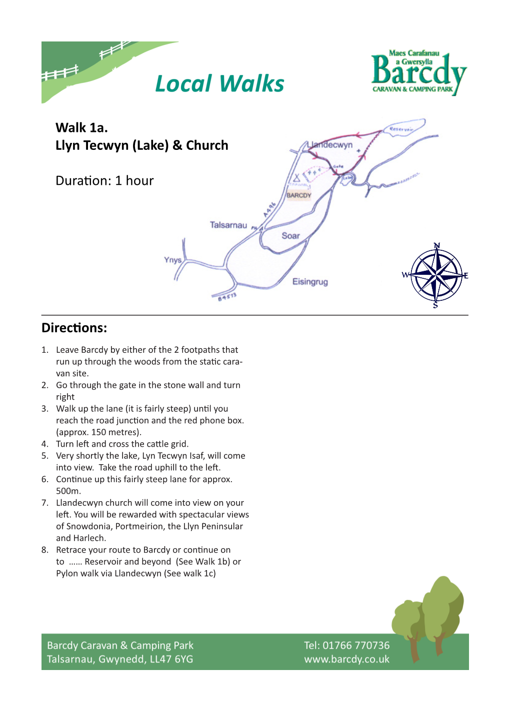 Walk 1A. Llyn Tecwyn (Lake) & Church Duration: 1 Hour Directions