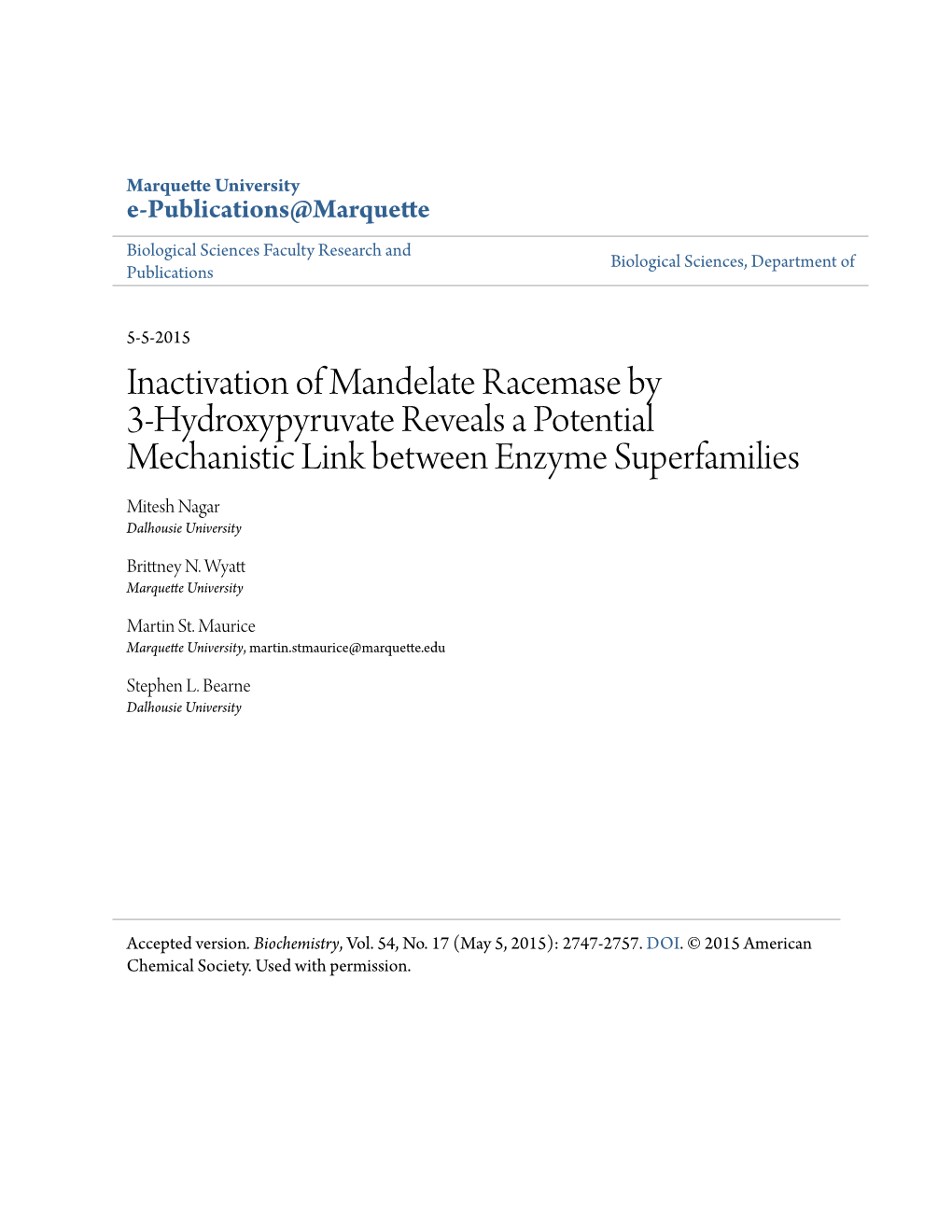 Inactivation of Mandelate Racemase by 3-Hydroxypyruvate Reveals a Potential Mechanistic Link Between Enzyme Superfamilies Mitesh Nagar Dalhousie University