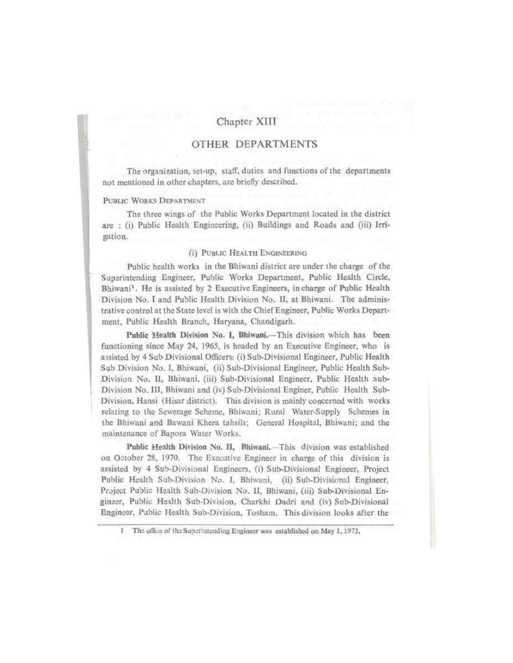 The Organization, Set-Up, Staff, Duties and Functions of the Departments Not Mentioned in Other Chapters, Are Briefly Described