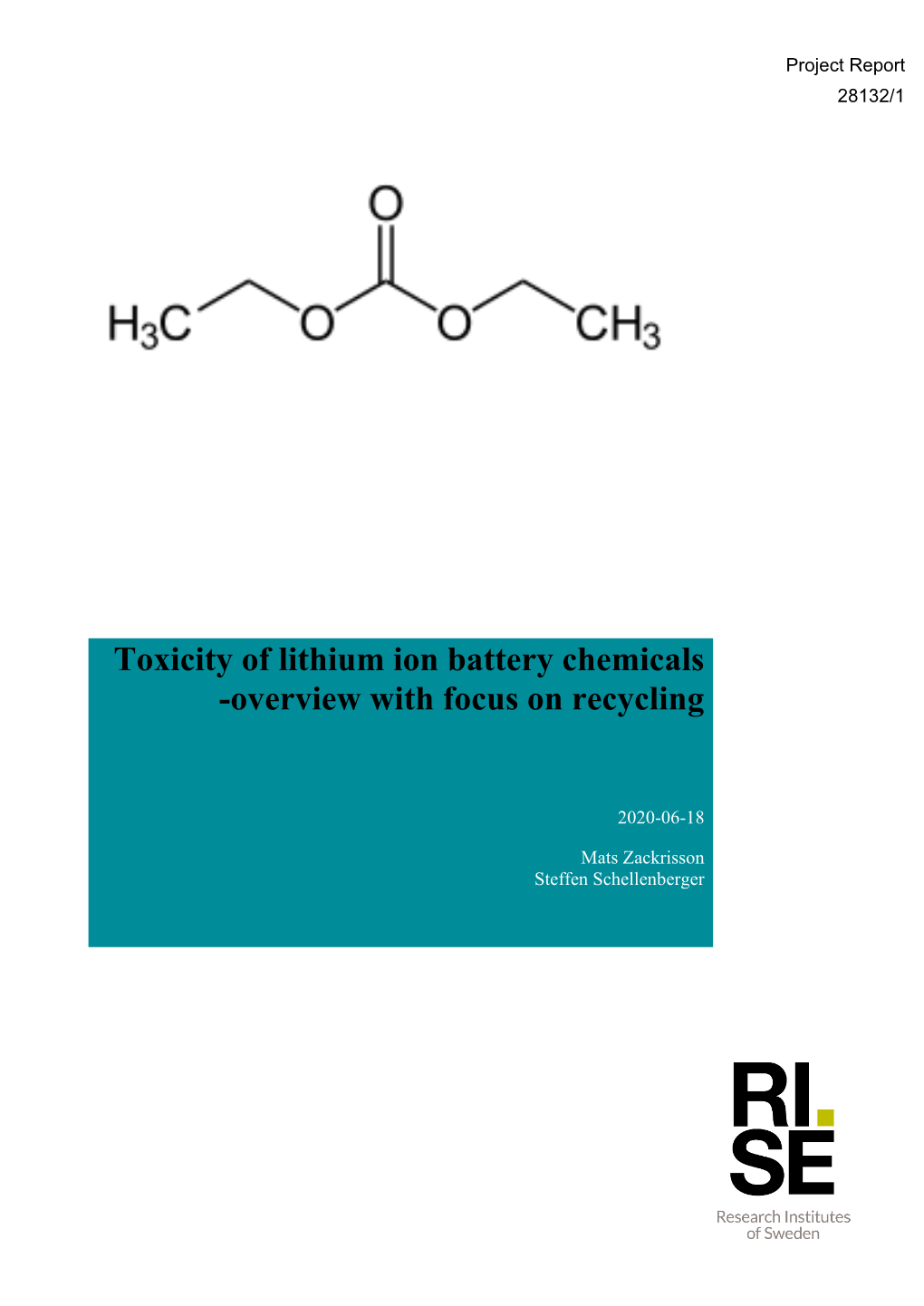 Toxicity of Lithium Ion Battery Chemicals -Overview with Focus on Recycling