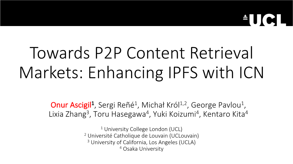 Towards(P2P(Content(Retrieval( Markets:(Enhancing(IPFS(With(ICN(