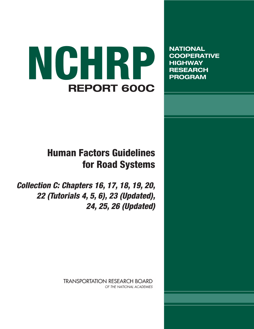 NCHRP Report 600C – Human Factors Guidelines for Road Systems