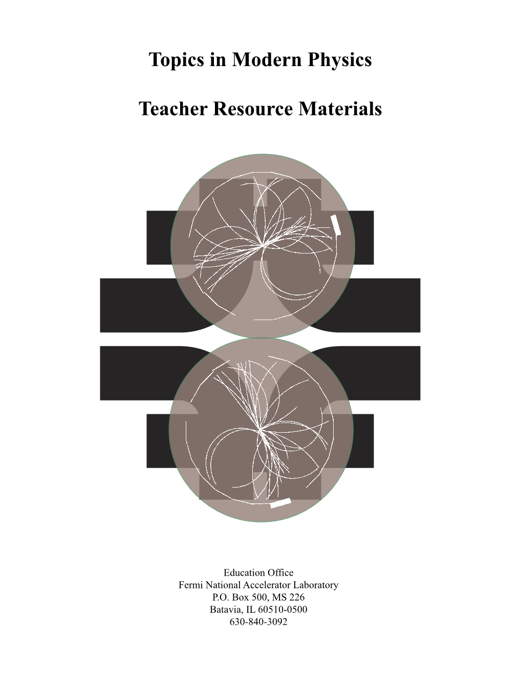 Topics in Modern Physics Teacher Resource Materials