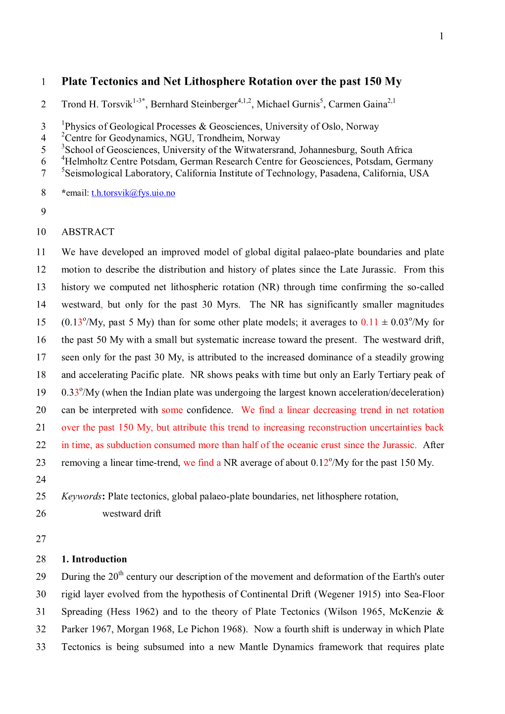 Plate Tectonics and Net Lithosphere Rotation Over the Past 150 My