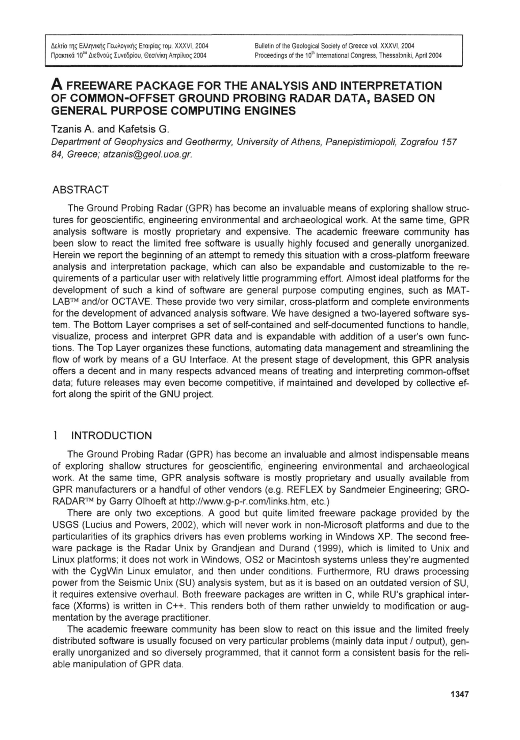 A FREEWARE PACKAGE for the ANALYSIS and INTERPRETATION of COMMON-OFFSET GROUND PROBING RADAR DATA, BASED on GENERAL PURPOSE COMPUTING ENGINES Tzanis A