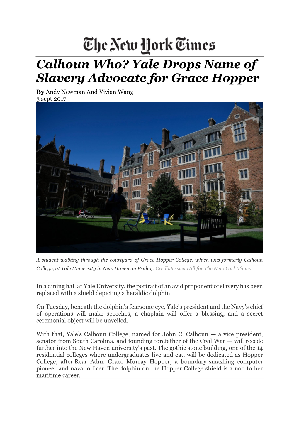 Yale Drops Name of Slavery Advocate for Grace Hopper by Andy Newman and Vivian Wang 3 Sept 2017